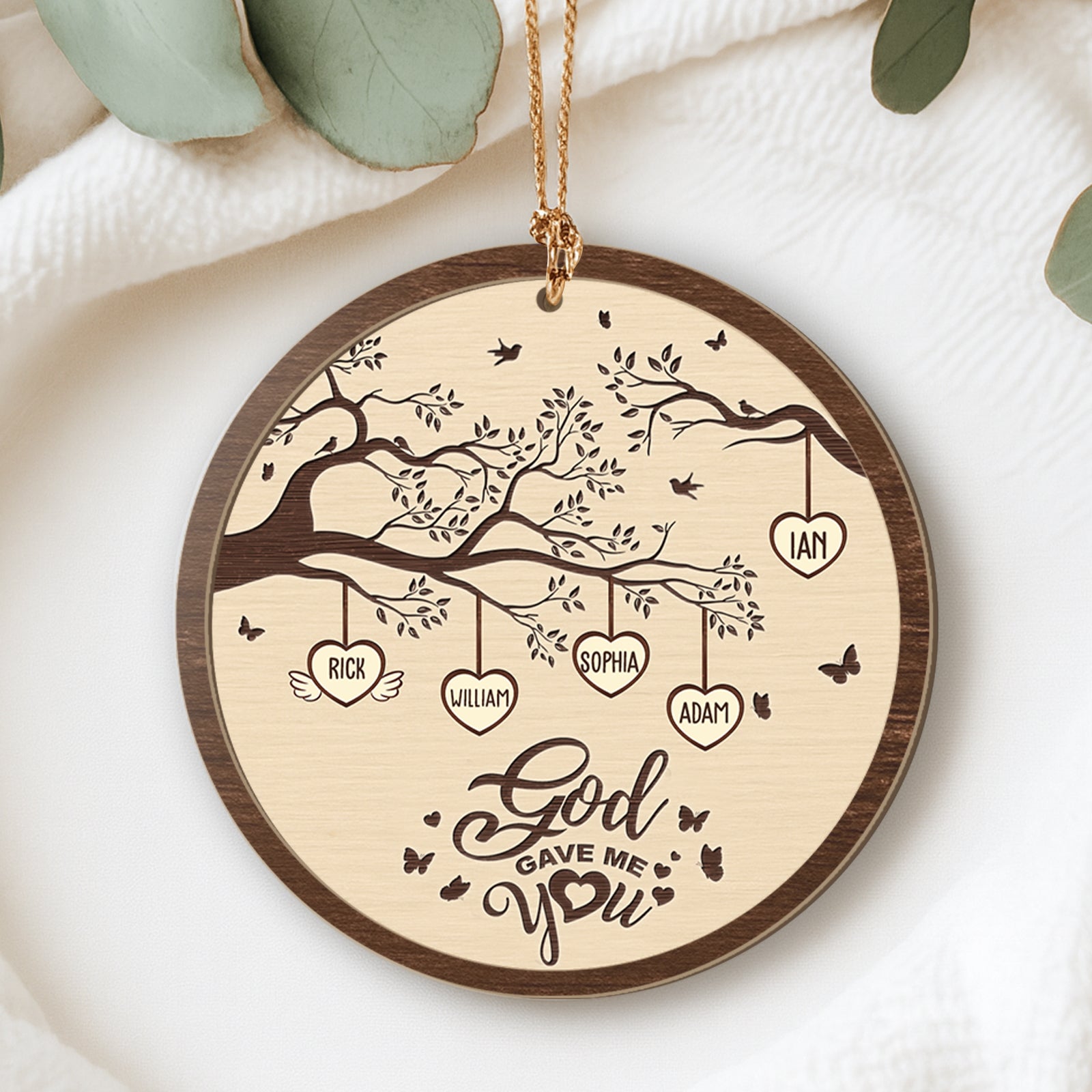 Personalized family wooden ornament featuring tree design with names and the phrase God Gave Me You