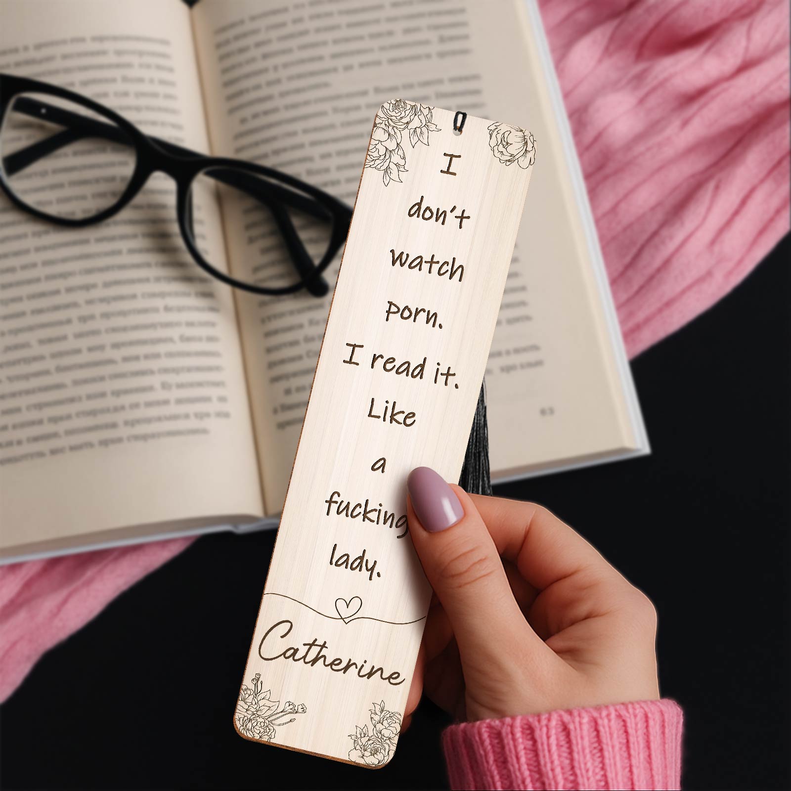 Personalized funny bookmark for women with humorous quote and floral design, perfect for book lovers