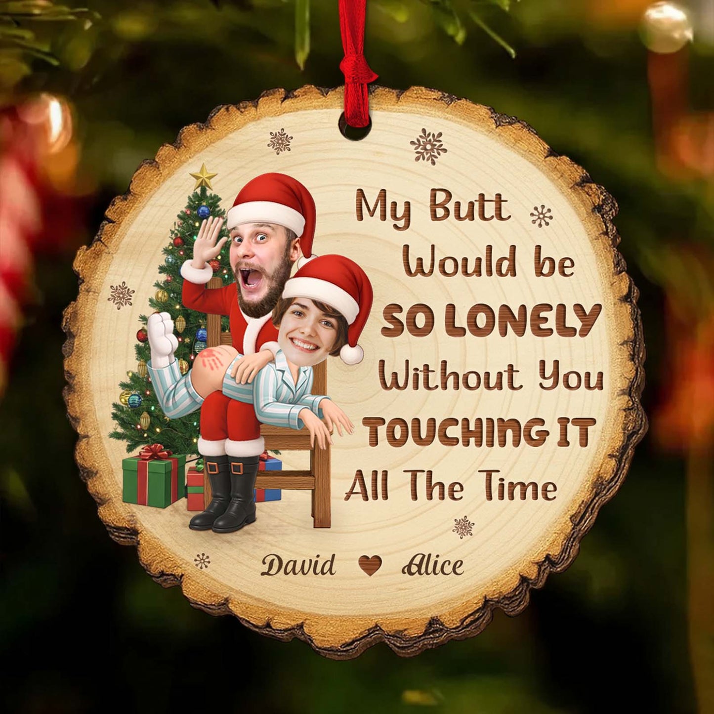 Personalized funny wooden Christmas ornament with playful text and a festive design