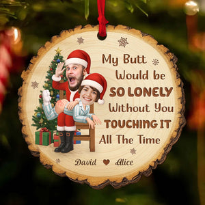 Personalized funny wooden Christmas ornament with playful text and a festive design