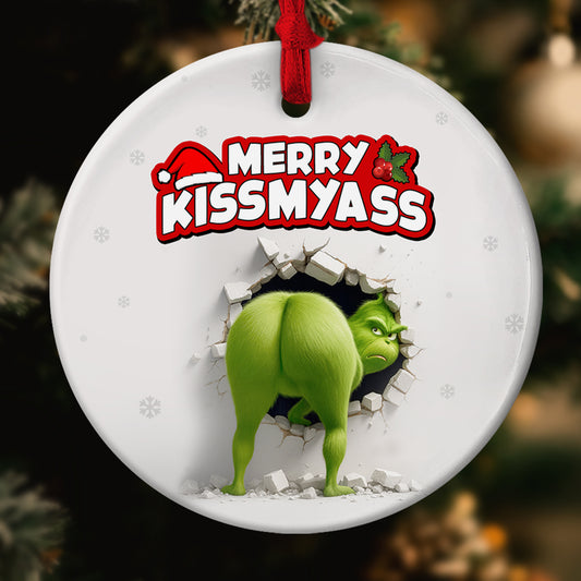 Personalized Grinch Christmas ornament featuring the Grinch with Merry Kissmyass text on a white background