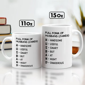 Personalized husband mug with humorous full form of HUSBAND for a special gift