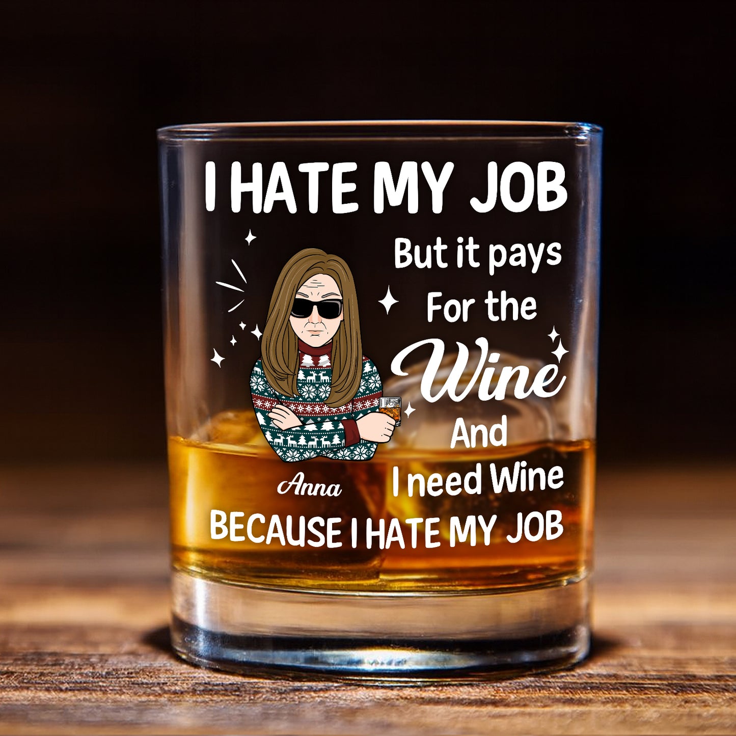 Personalized whiskey glass gift with humorous 'I Hate My Job' design for wine lovers