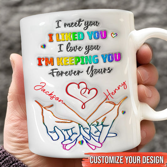 365Gifty custom LGBTQ gift mug white ceramic with rainbow text I liked you I love you Im keeping you and names Jackson Henry