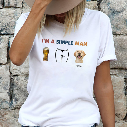 White I am a simple man dog shirt with beer, butt sketch, and dog print worn by woman