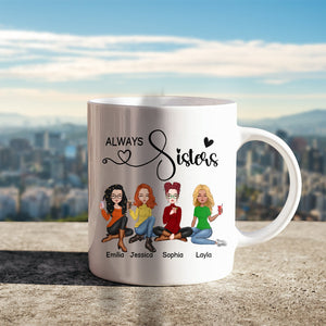 White ceramic sisters always together mug with cartoon sisters and names Emilia Jessica Sophia Layla