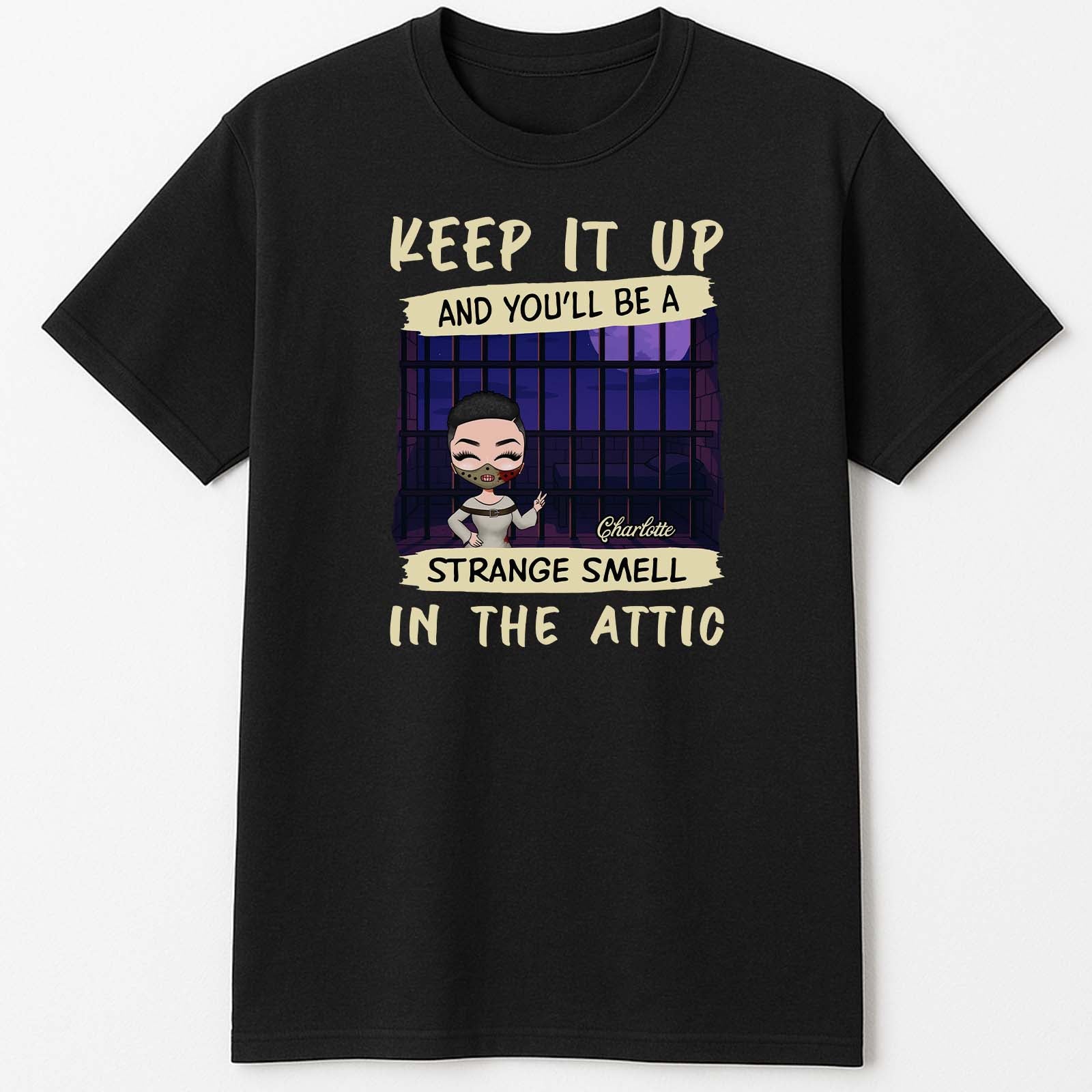 Black personalized funny Halloween shirt with cartoon woman by attic window and Keep It Up Strange Smell text