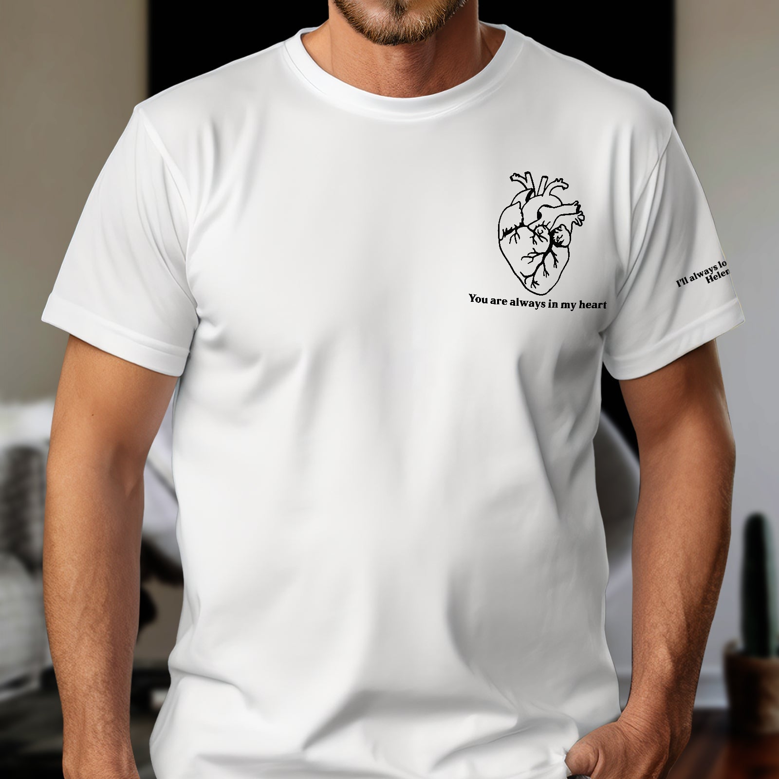 White custom t-shirt with anatomical heart design and You are always in my heart text unique couples gift custom apparel