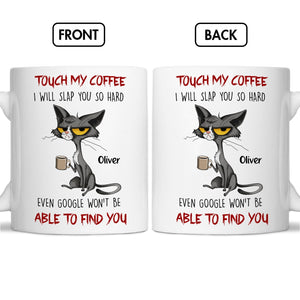 Humorous coffee mug featuring a cat with the phrase Touch My Coffee, perfect unique gifts for cat lovers