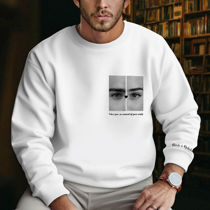 White sweatshirt from 365Gifty featuring personalized couple shirts design with black and white eye graphics and romantic text
