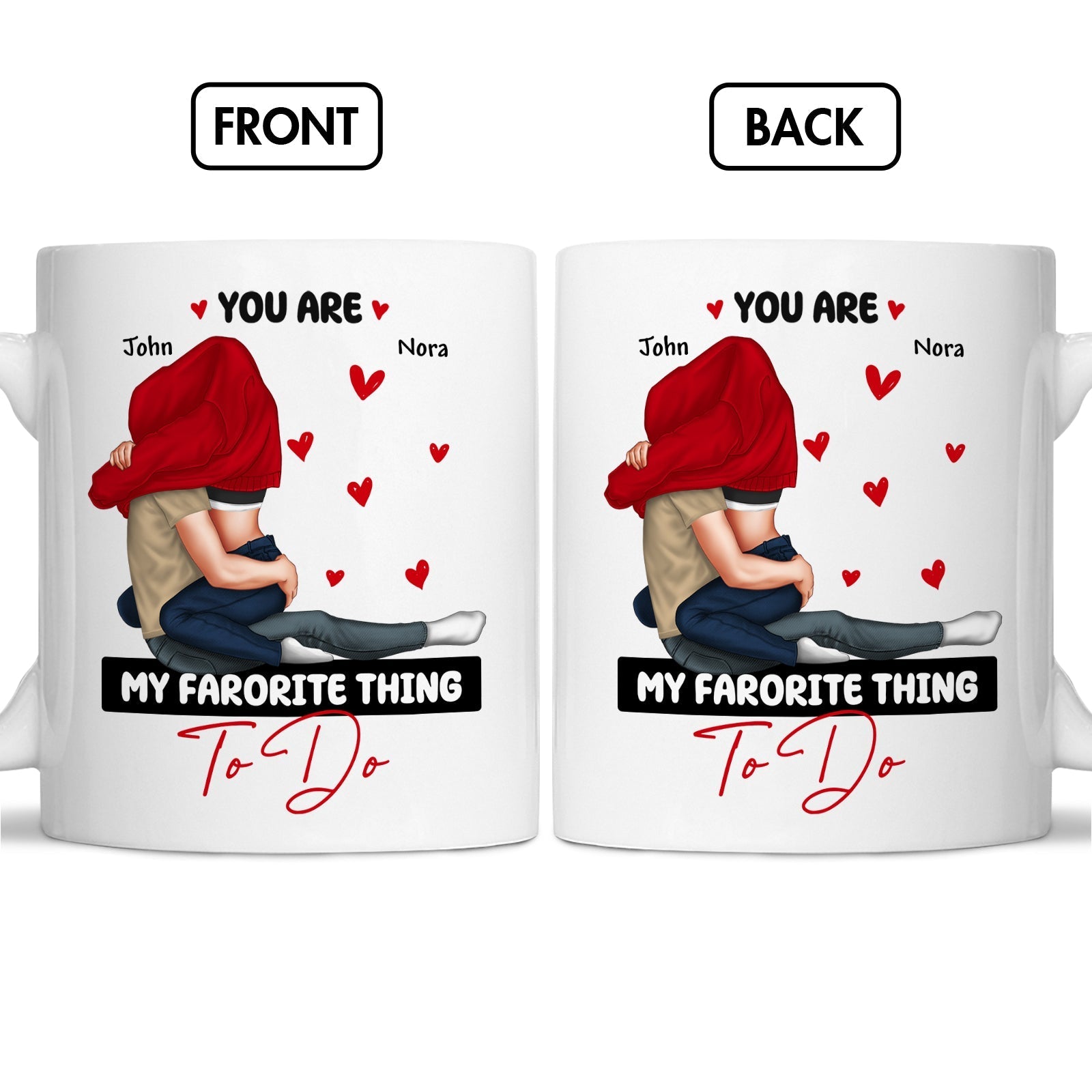You are my favorite thing to do mug with couple hugging and red hearts design by 365Gifty